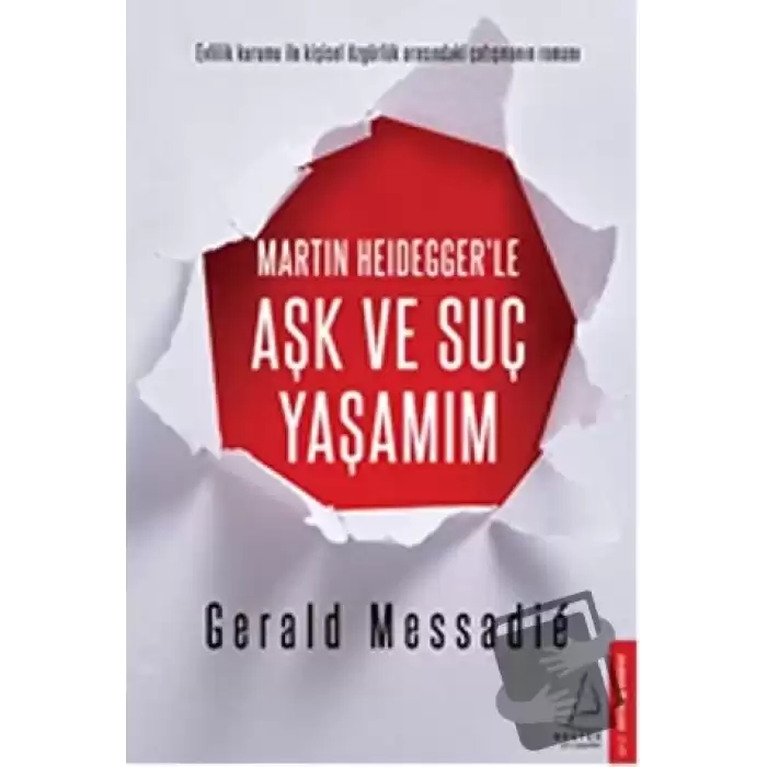 Martin Heideggerle Aşk ve Suç Yaşamım