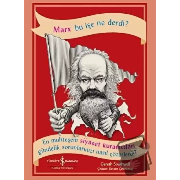 Marx Bu İşe Ne Derdi?