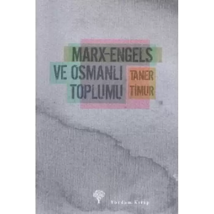 Marx-Engels ve Osmanlı Toplumu