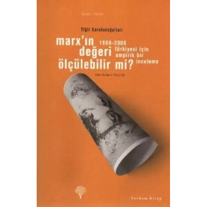 Marx’ın Değeri Ölçülebilir mi?