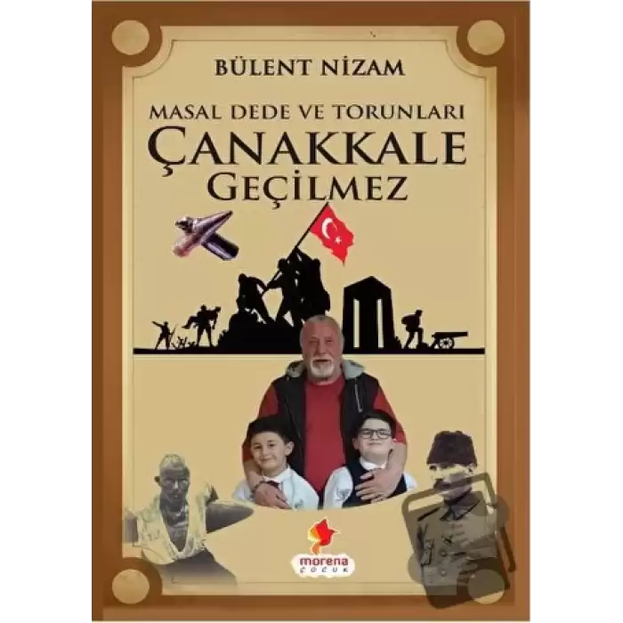 Masal Dede ve Torunları Çanakkale Geçilmez