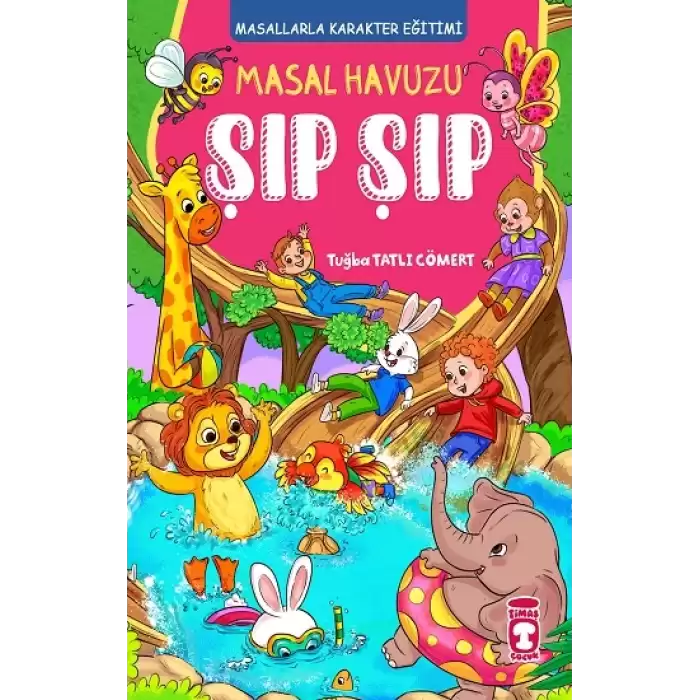 Masal Havuzu Şıp Şıp (Fleksi Cilt)