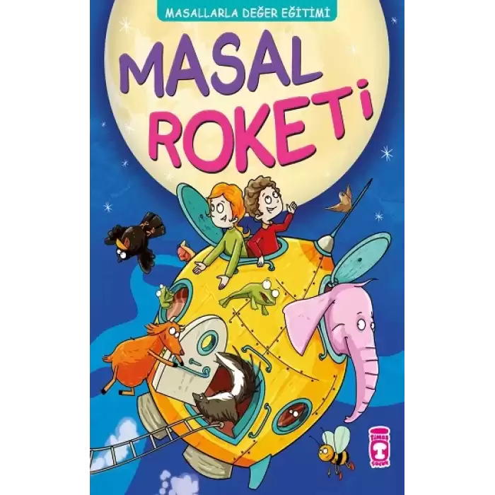 Masal Roketi - Masallarla Değer Eğitimi (Fleksi Cilt)