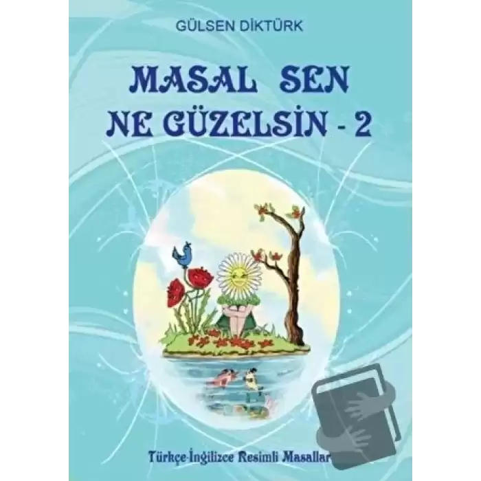 Masal Sen Ne Güzelsin 2