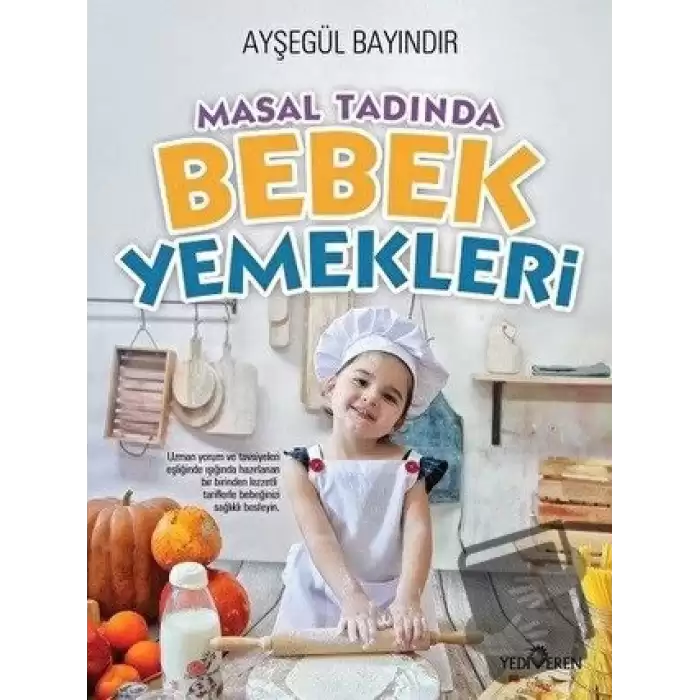 Masal Tadında Bebek Yemekleri (Ciltli)