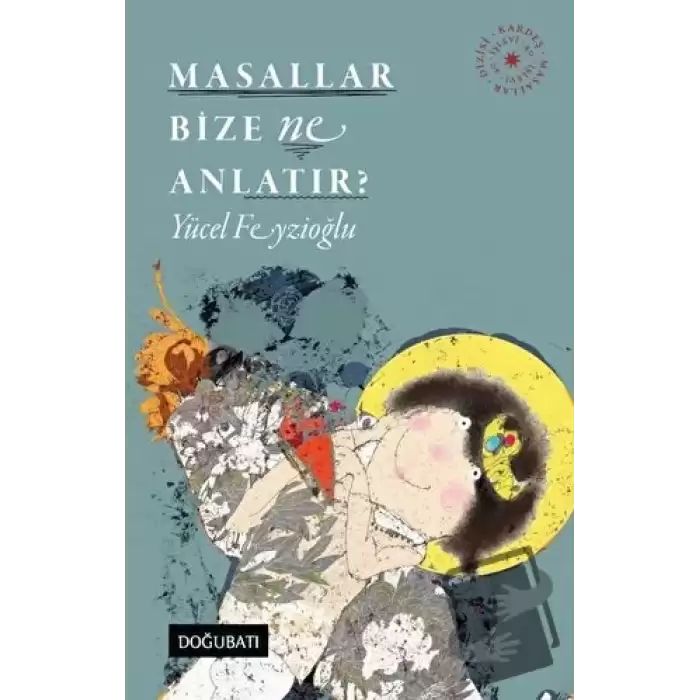 Masallar Bize Ne Anlatır?