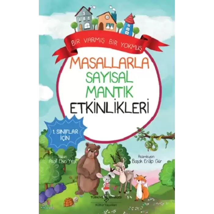 Masallarla Sayısal Mantık Etkinlikleri - Bir Varmış Bir Yokmuş