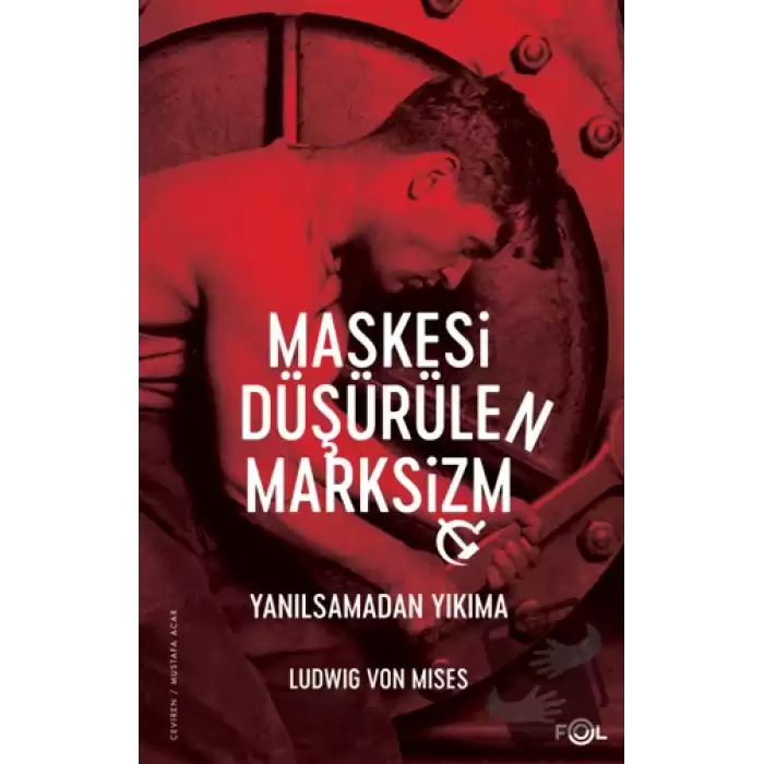 Maskesi Düşürülen Marksizm -Yanılsamadan Yıkıma