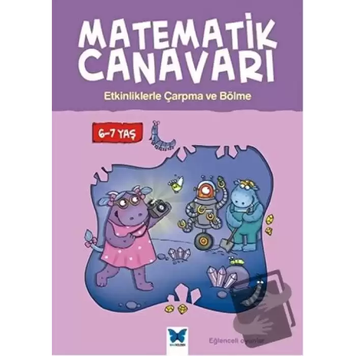 Matematik Canavarı - Etkinliklerle Çarpma ve Bölme 6-7 yaş