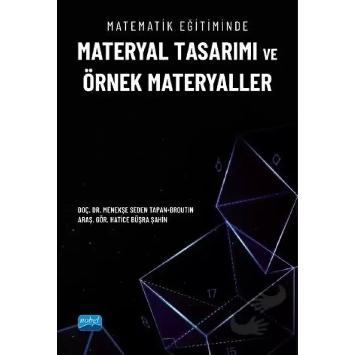 Matematik Eğitiminde Materyal Tasarımı ve Örnek Materyaller