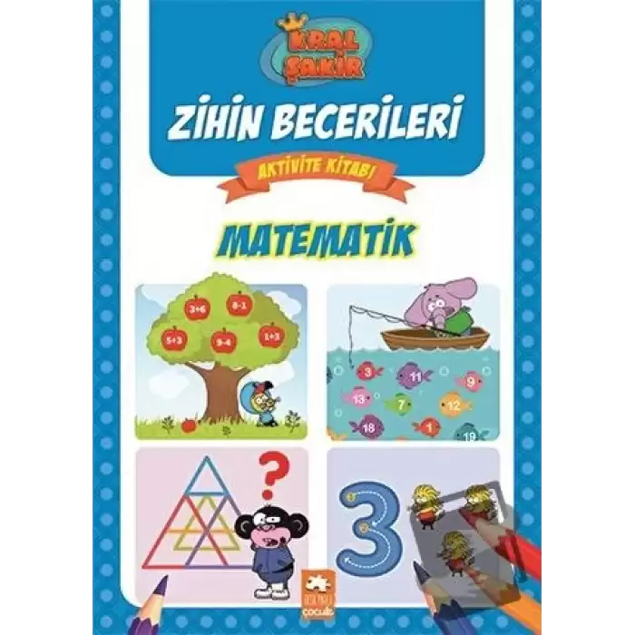 Matematik - Kral Şakir Zihin Becerileri Aktivite Kitabı