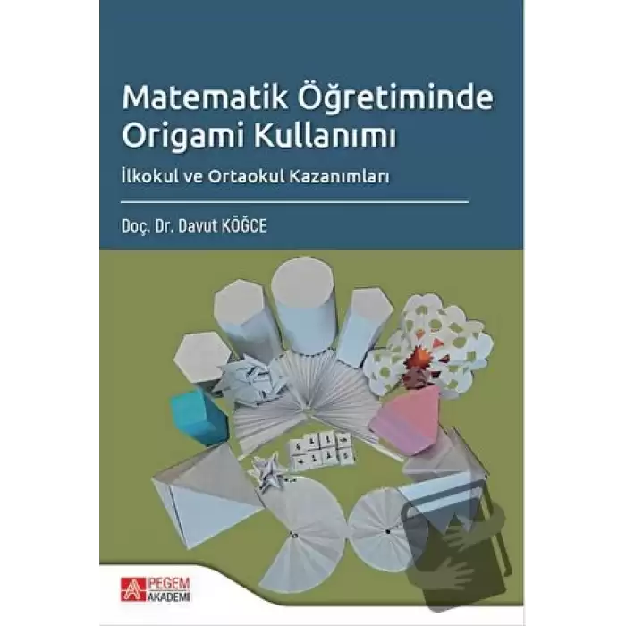 Matematik Öğretiminde Origami Kullanımı