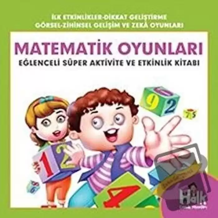 Matematik Oyunları - Eğlenceli Süper Aktivite ve Etkinlik Kitabı