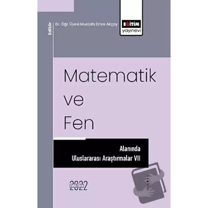 Matematik ve Fen Alanında Uluslararası Araştırmalar VII