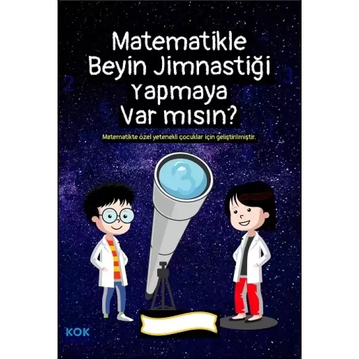 Matematikle Beyin Jimnastiği Yapmaya Var mısın?