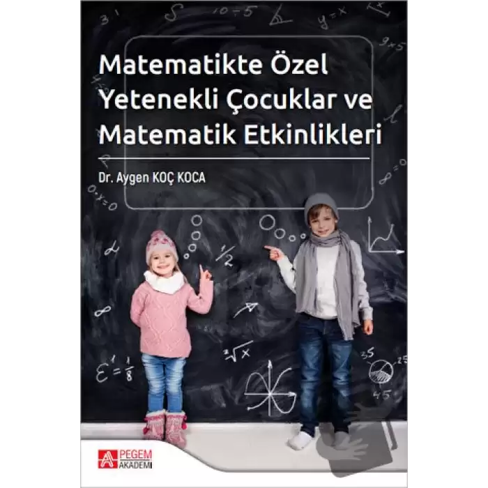 Matematikte Özel Yetenekli Çocuklar ve Matematik Etkinlikleri