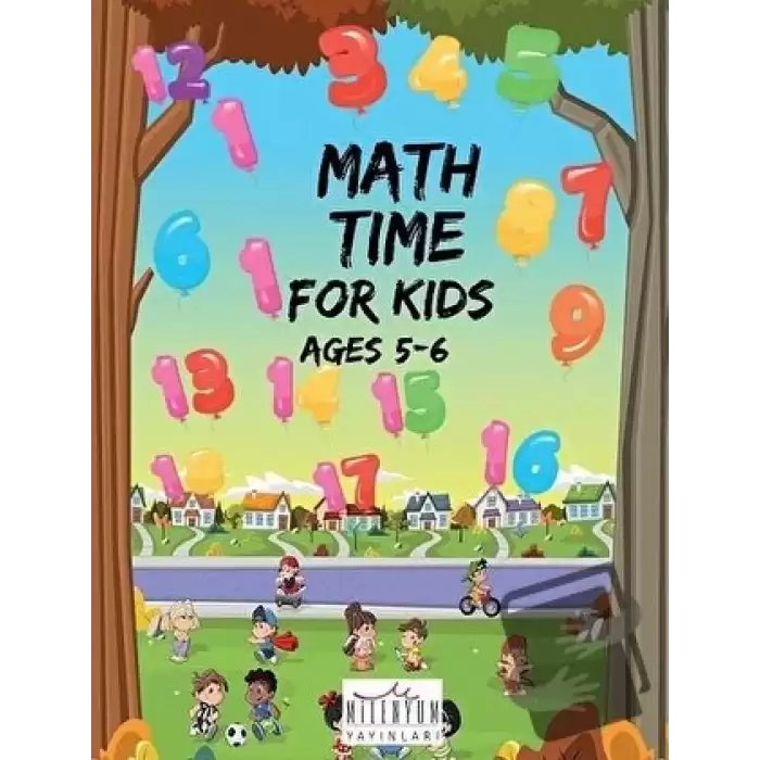 Math Time For Kids Ages 5 - 6