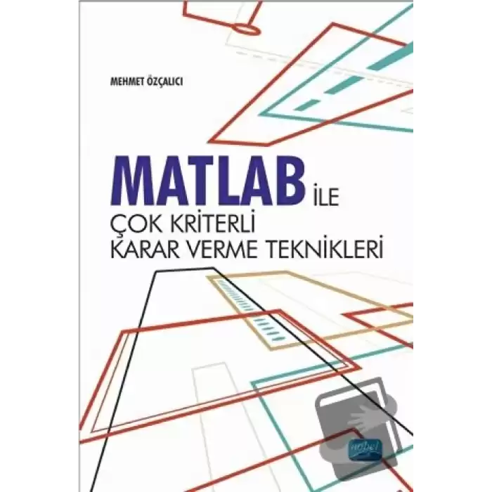 Matlab İle Çok Kriterli Karar Verme Teknikleri