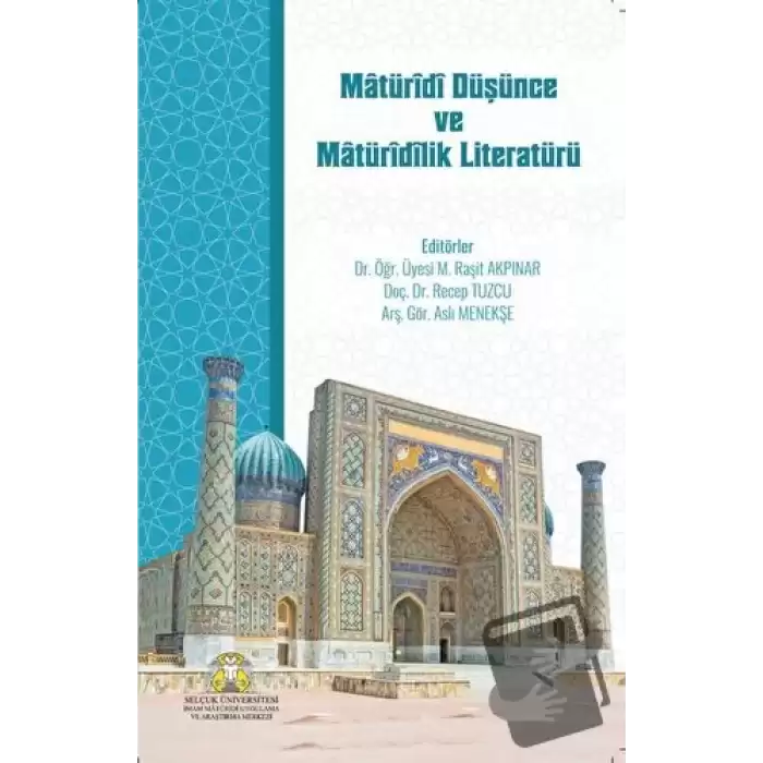 Matüridi Düşünce ve Matüridilik Literatürü