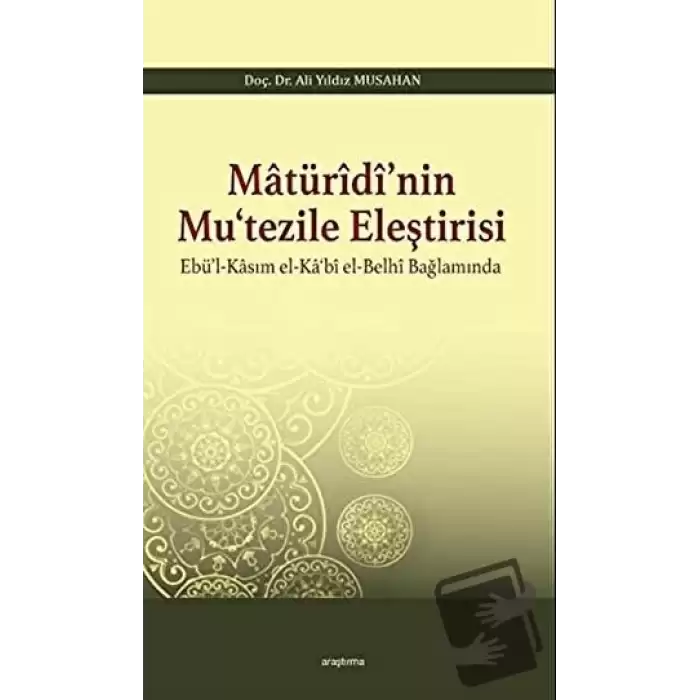 Matüridi’nin Mu‘tezile Eleştirisi