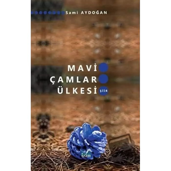 Mavi Çamlar Ülkesi