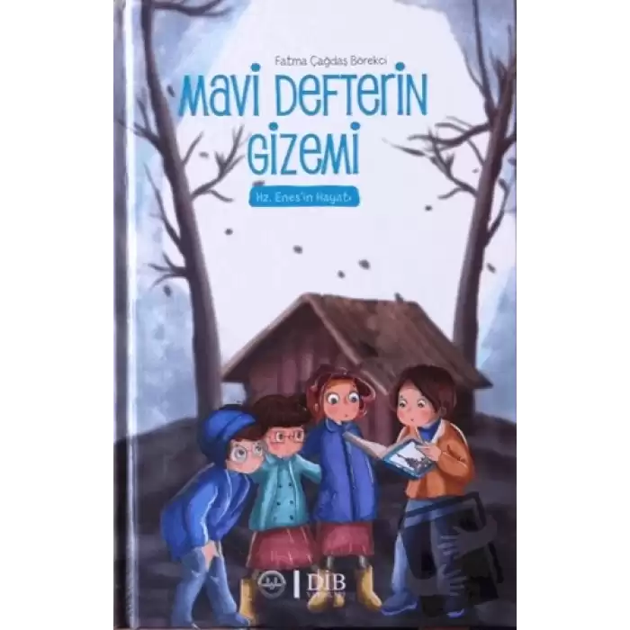 Mavi Defterin Gizemi - Hz. Enesin Hayatı