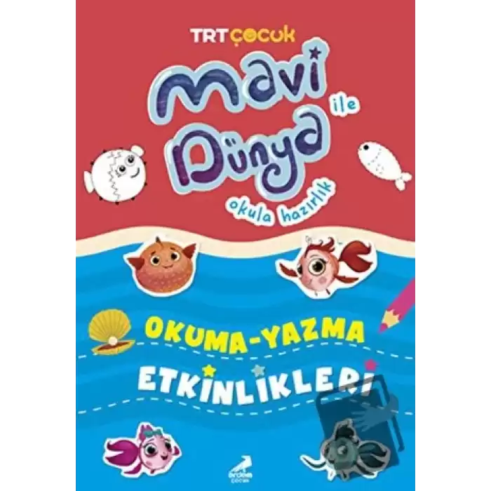 Mavi Dünya Okula Hazırlık - Okuma Yazma Etkinlikleri