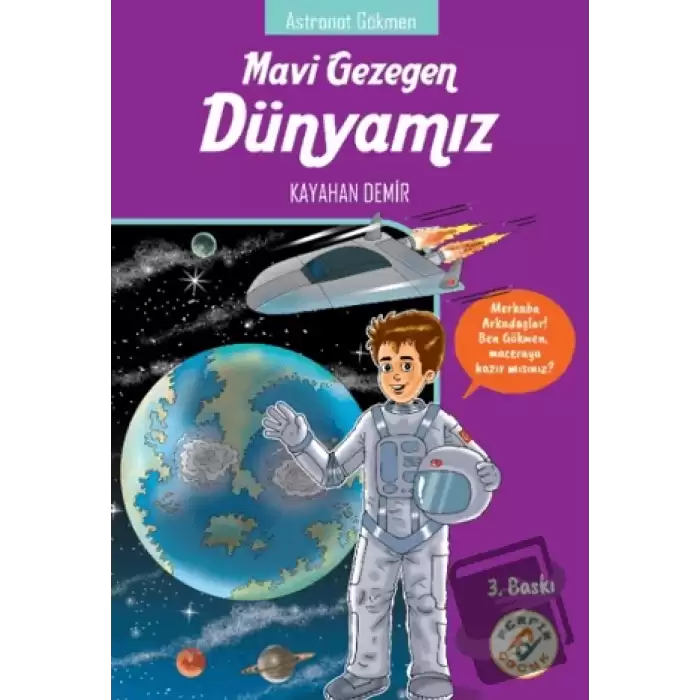 Mavi Gezegen Dünyamız - Astronot Gökmen