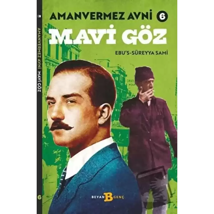 Mavi Göz - Amanvermez Avni 6