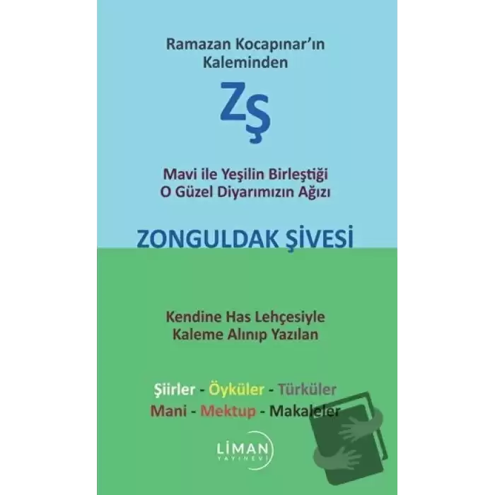 Mavi ile Yeşilin Birleştiği O Güzel Diyarımızın Ağızı Zonguldak Şivesi