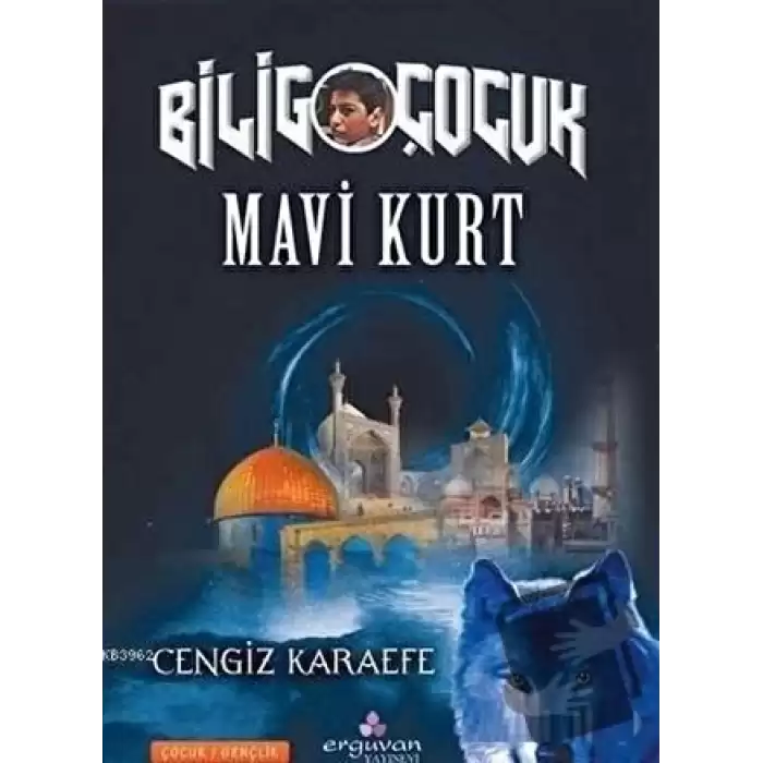 Mavi Kurt - Bilig Çocuk