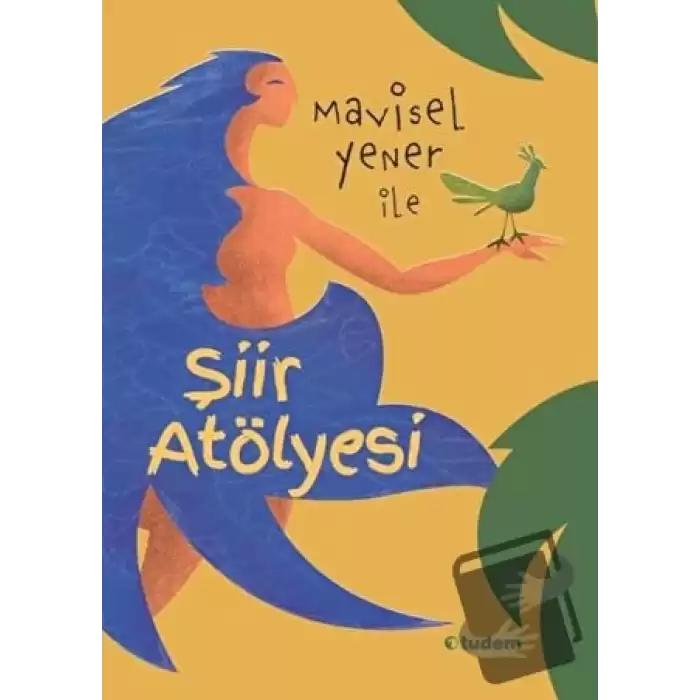 Mavisel Yener ile Şiir Atölyesi