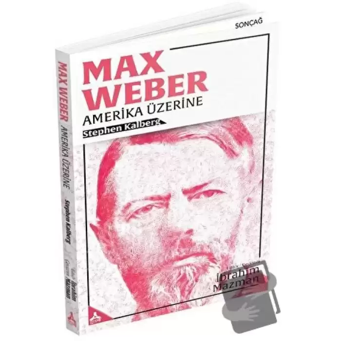 Max Weber - Amerika Üzerine