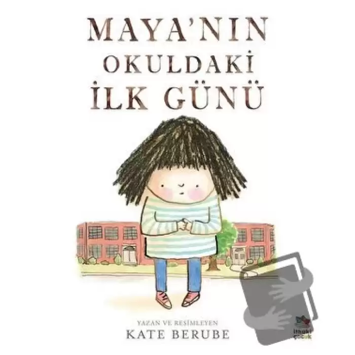 Maya’nın Okuldaki İlk Günü