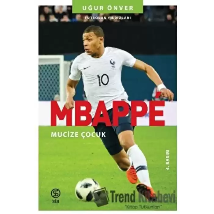 Mbappe - Mucize Çocuk