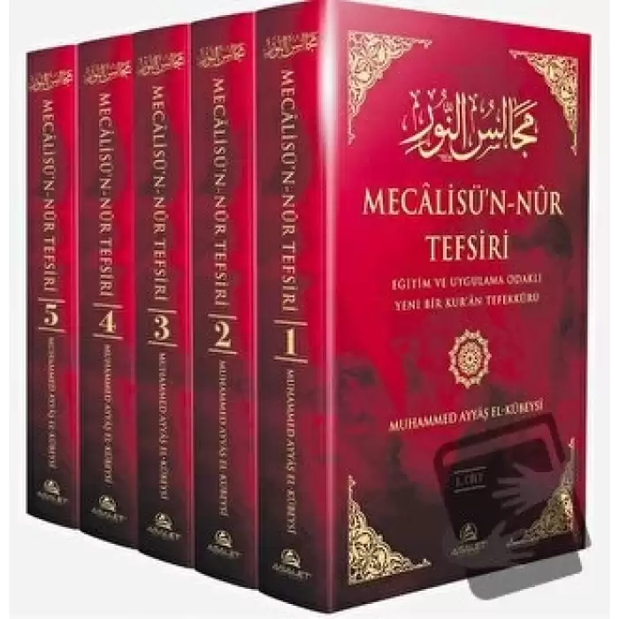 Mecalisün-Nur Tefsiri - Eğitim ve Uygulama Odaklı Yeni Bir Kuran Tefekkürü