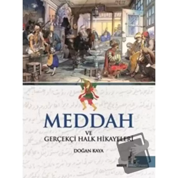 Meddah ve Gerçekçi Halk Hikayeleri