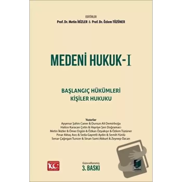 Medeni Hukuk - I Başlangıç Hükümleri Kişiler Hukuku Ders Kitabı (Ciltli)