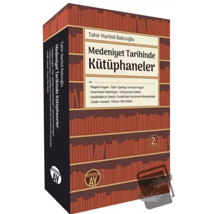 Medeniyet Tarihinde Kütüphaneler (Ciltli)