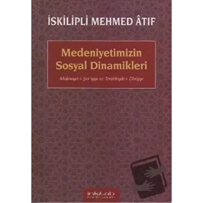 Medeniyetimizin Sosyal Dinamikleri