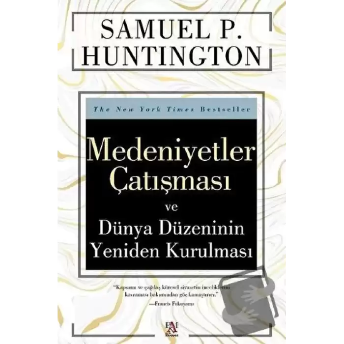 Medeniyetler Çatışması ve Dünya Düzeninin Yeniden Kurulması