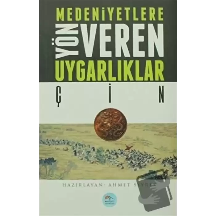 Medeniyetlere Yön Veren Uygarlıklar: Çin