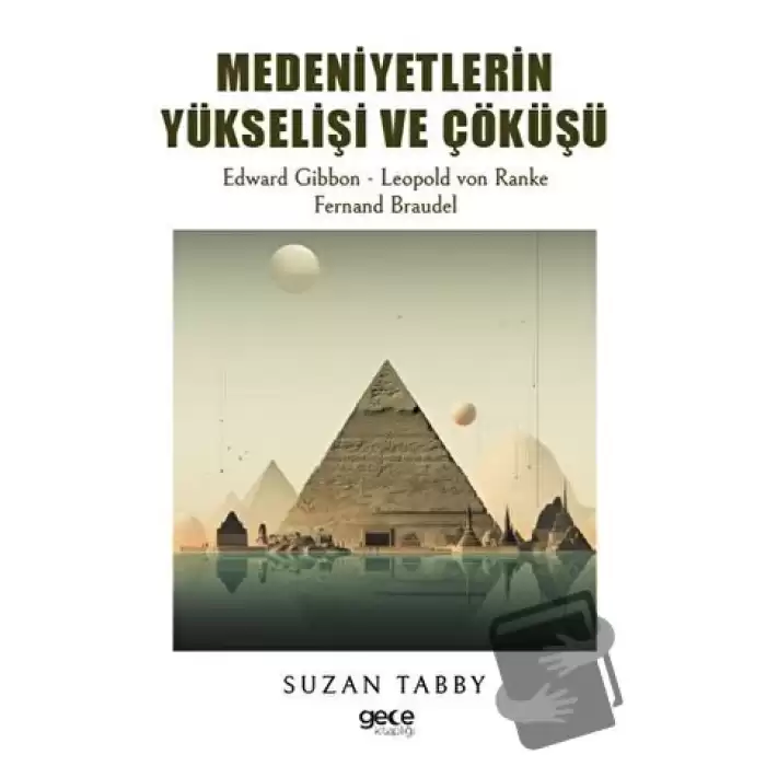 Medeniyetlerin Yükselişi ve Çöküşü