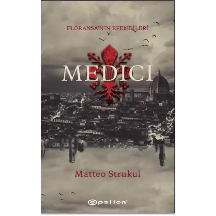 Medici - Floransanın Efendileri