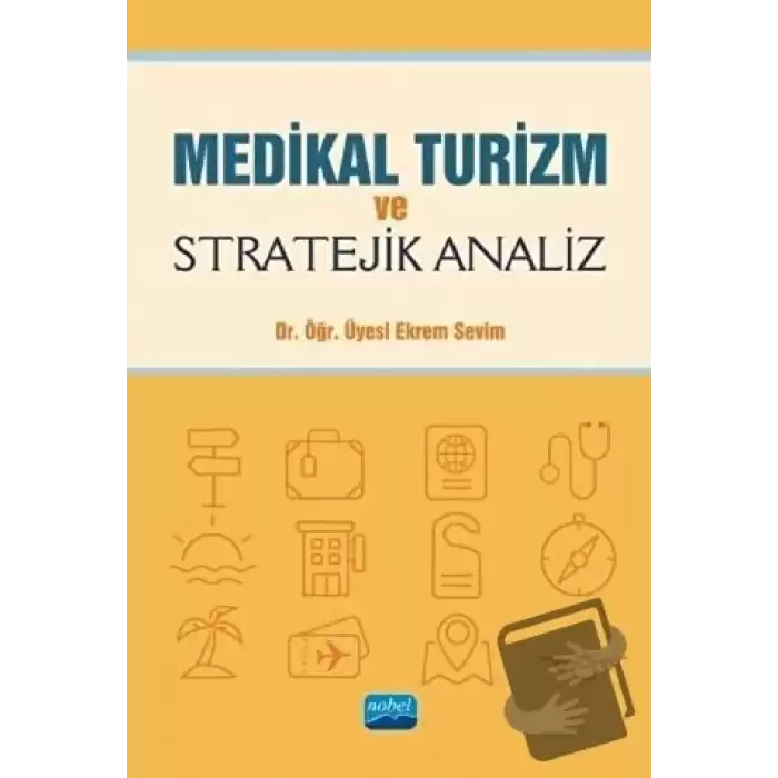 Medikal Turizm ve Stratejik Analiz