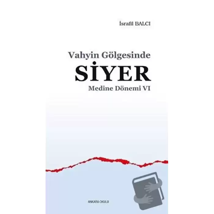 Medine Dönemi 6 - Vahyin Gölgesinde Siyer