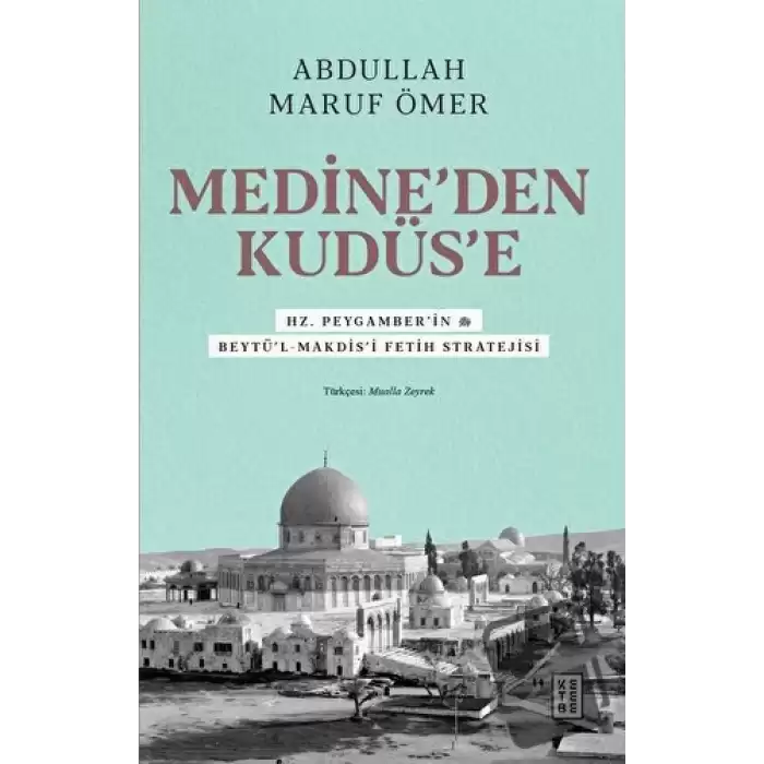 Medine’den Kudüs’e