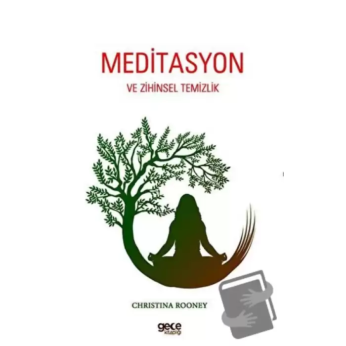 Meditasyon ve Zihinsel Temizlik