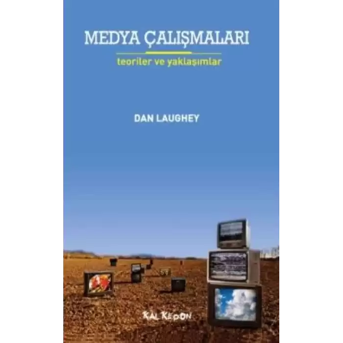 Medya Çalışmaları - Teoriler ve Yaklaşımlar