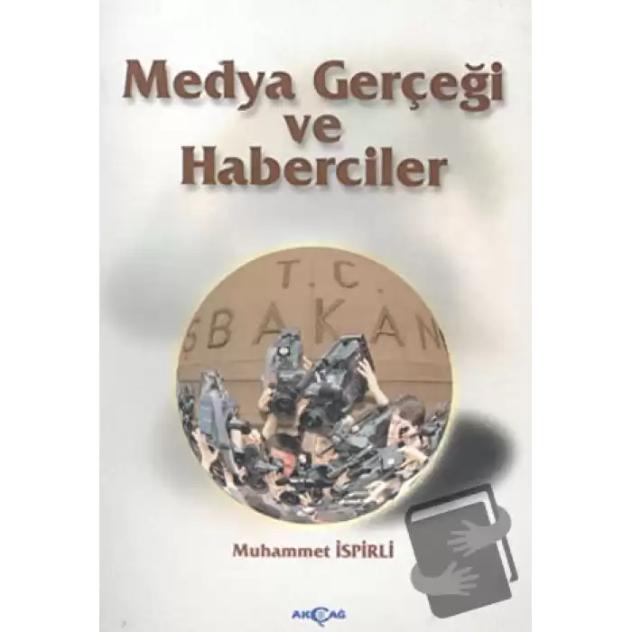 Medya Gerçeği ve Haberciler